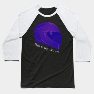 This is my crown Baseball T-Shirt